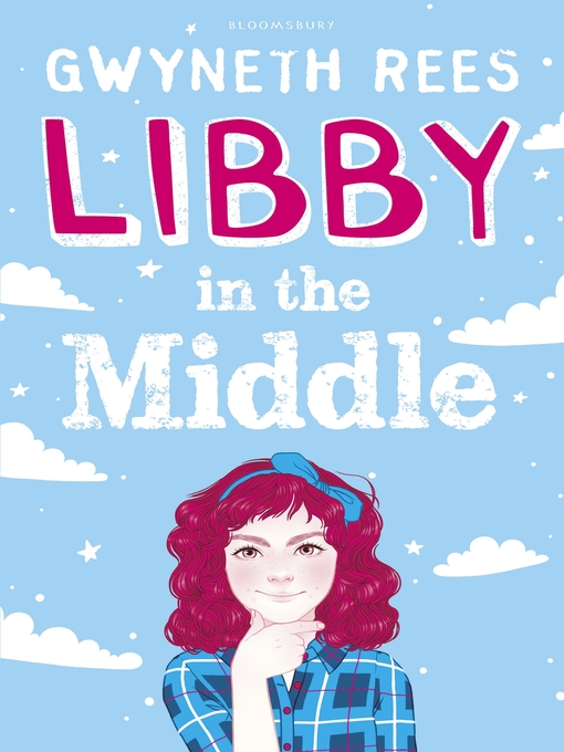 Title details for Libby in the Middle by Gwyneth Rees - Available